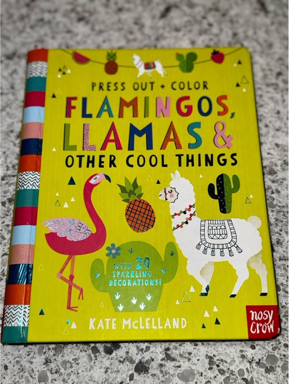 Press Out and Decorate: Flamingos, Llamas and Other Cool Things by Kate McLellan